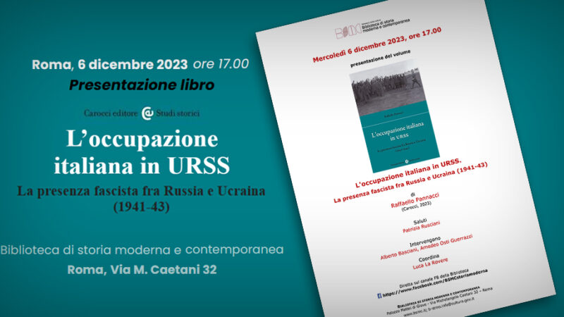 Presentazione del volume: “L’occupazione italiana in URSS”